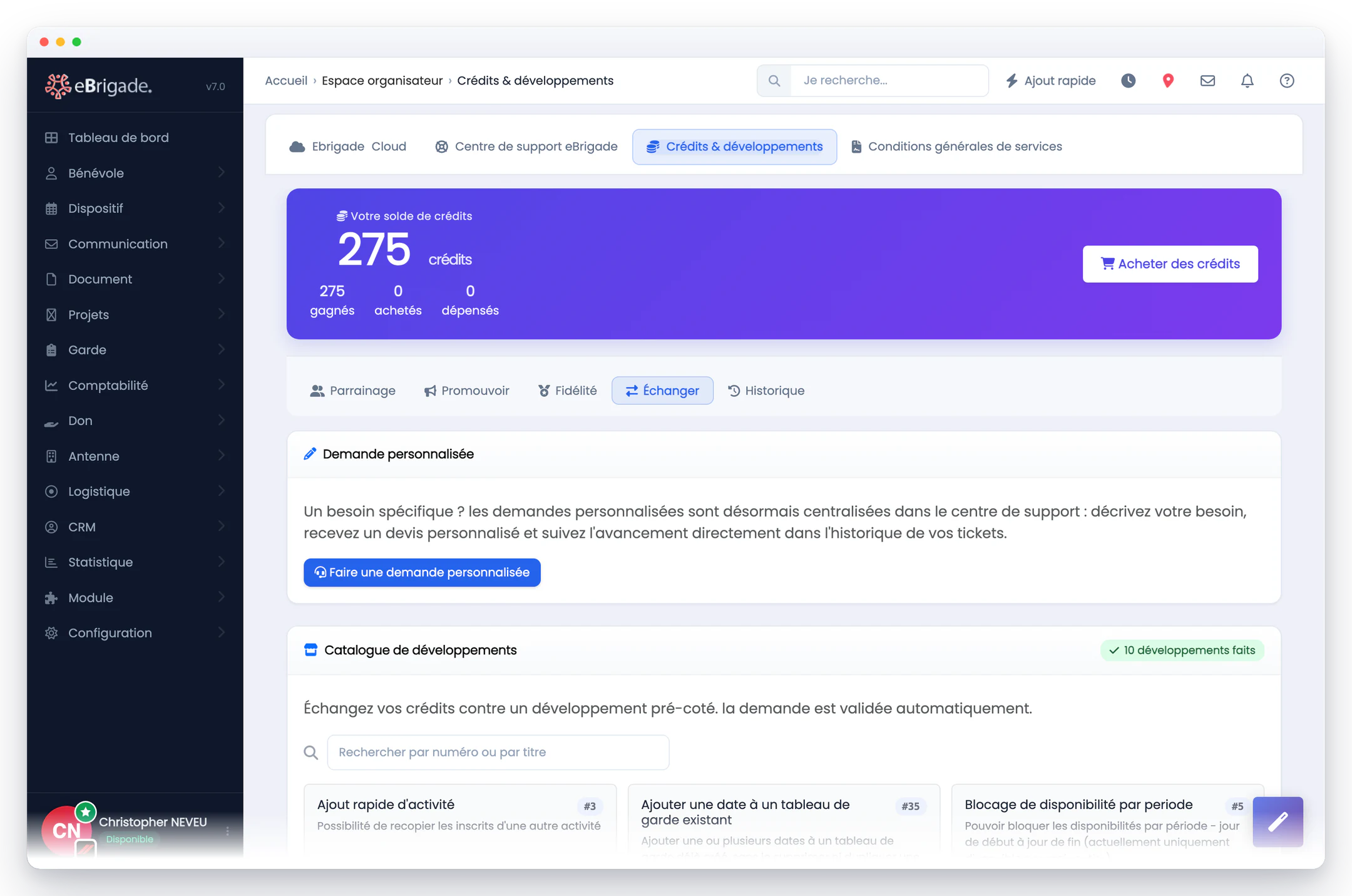 eBrigade, module Crédits & développements — crédits et développements : Votre solde, comment vous le gagnez — fidélité, parrainage — et le catalogue de développements contre lesquels l'échanger.